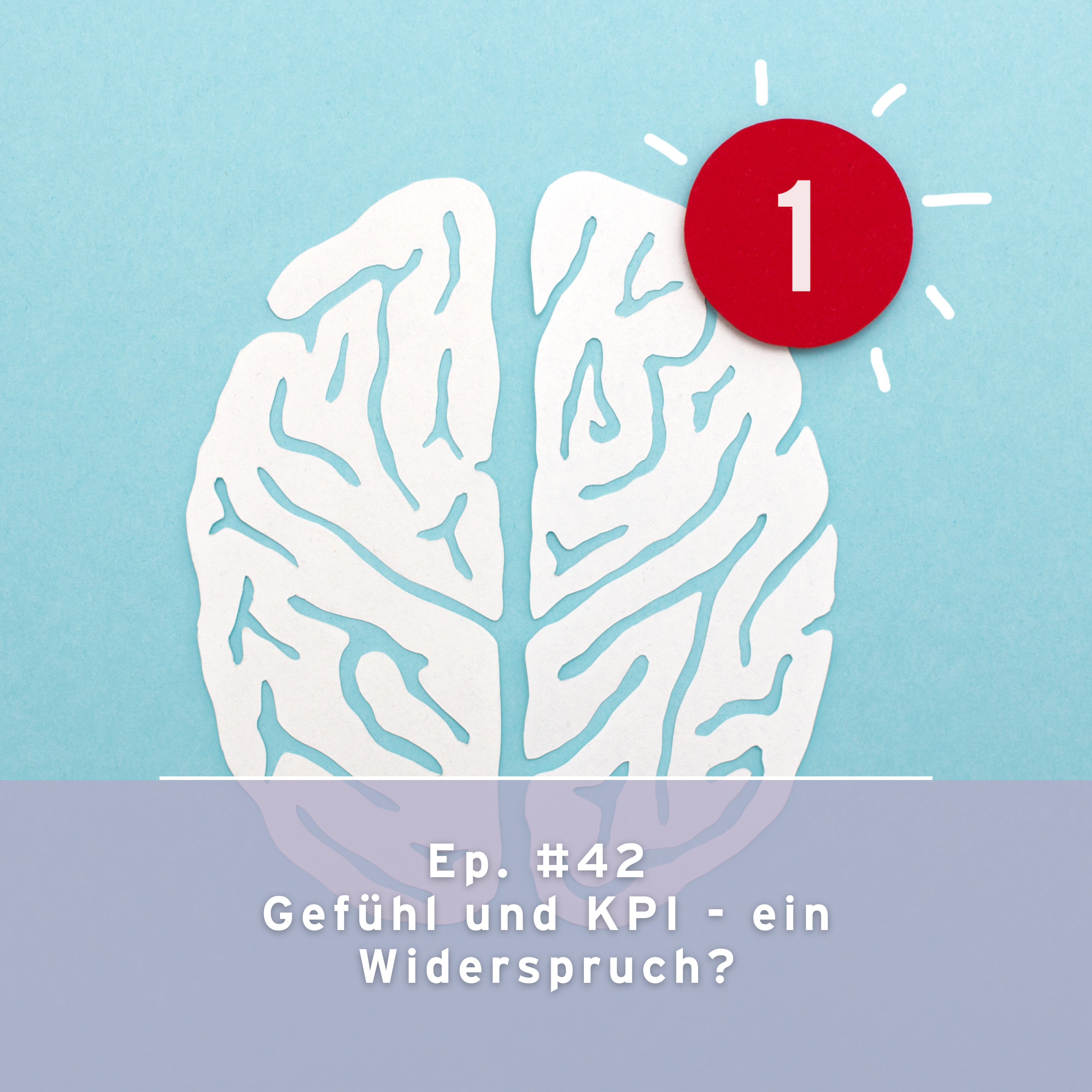 Gefühle & KPI - ein Widerspruch